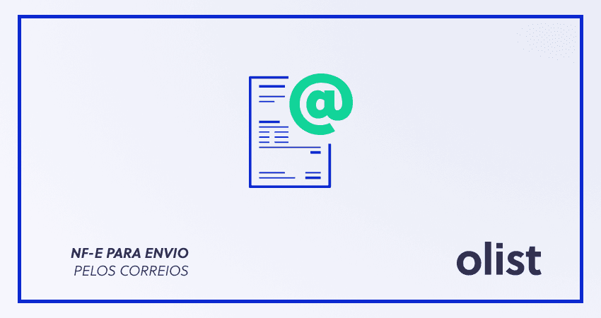 Nota fiscal (NF-e) para envio pelos Correios: entenda a exigência